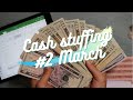 Cash Envelope Stuffing | March 2021 | #2 paycheck | Part-time