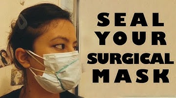 DIY. Seal your surgical mask