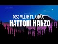 Rose villain  hattori hanzo feat madame testo