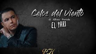 Celos Del Viento - Luis Alfonso Partida “El Yaki” (2020)