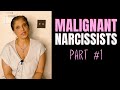 MALIGNANT Narcissists: Everything you need to know (Part 1/3)
