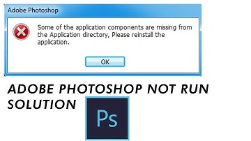 some of the application components are missing from the application directory photoshop cc 2019_2020