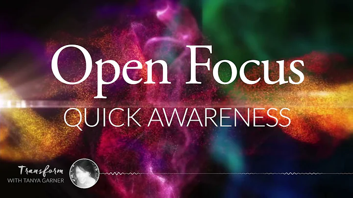 Open Focus Quick Awareness Guided Meditation