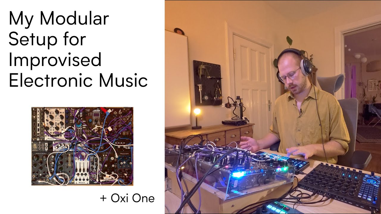 My Modular Setup for Improvised Electronic Music – Live Performance Setup Walkthrough Part 2