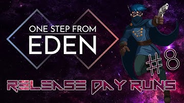 One Step From Eden - Release Day Runs with Esty8nine - Ascension 3 - Shiso - Episode 8