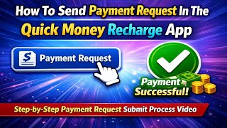 Quick Money Recharge App Payment Request Submit Process Video 💸🌞 ||Quick Money #recharge #quickmoney screenshot 5
