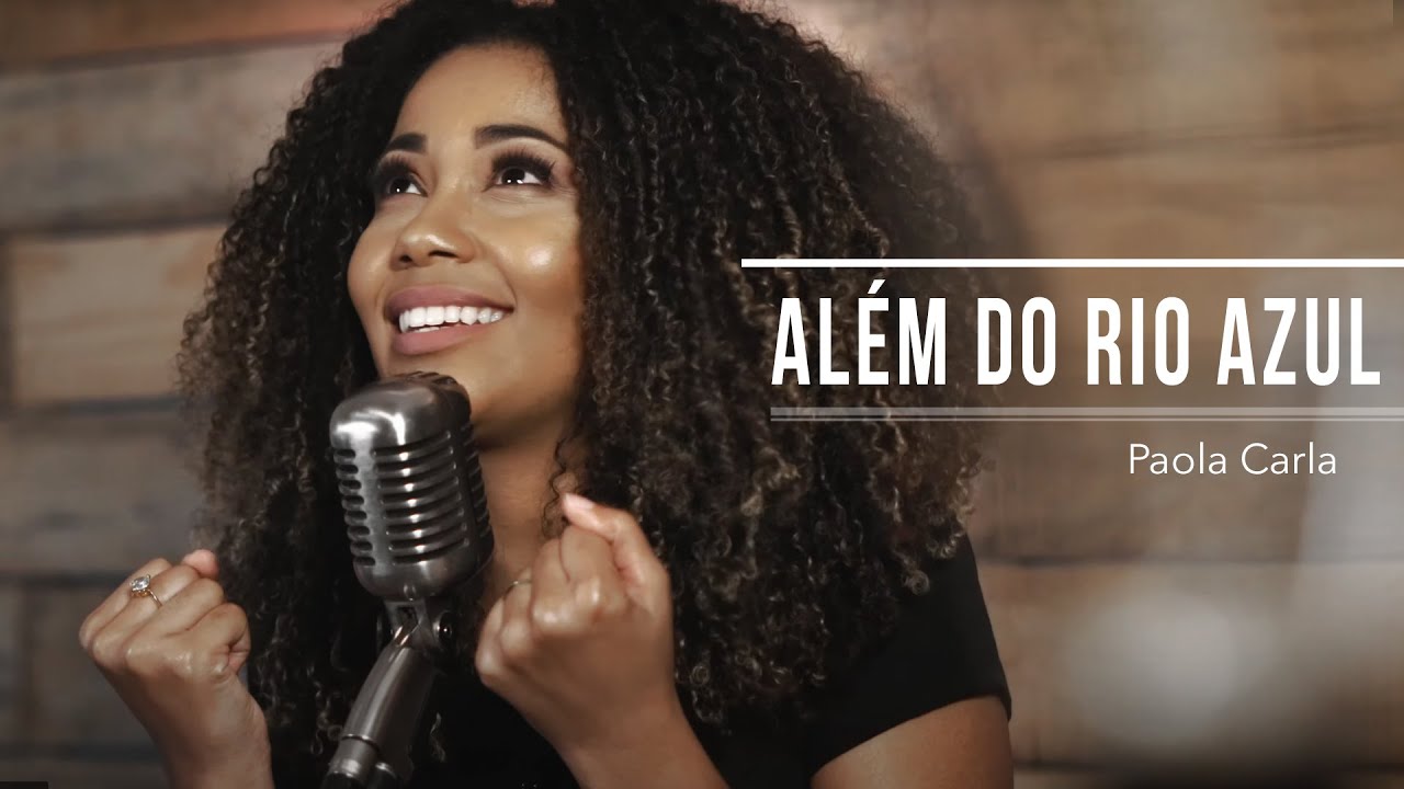 Além do Rio Azul | Paola Carla (Voz da Verdade Cover)