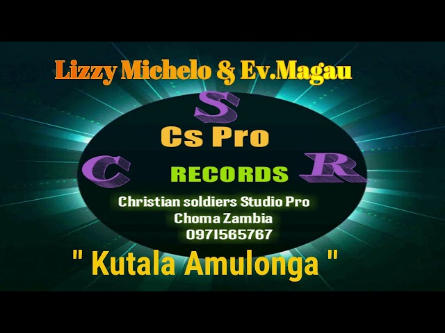 Lizzy Michelo & Ev.Magau-Kutala Amulonga class=