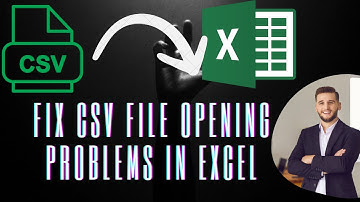How to Fix CSV File Opening Problems in Excel