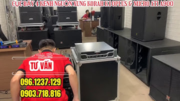 Test cục đẩy 4 kênh nguồn xung Korah K10plus & micro ATI A900 để giao cho khách hàng.