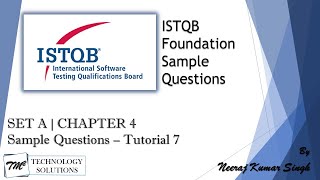ISTQB Foundation Sample Questions | SET A | Tutorial 7 | Chapter 4 | ISTQB Tutorials