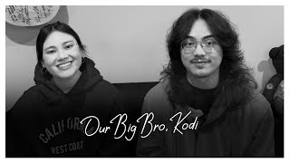 Kodi, Our Big Bro!