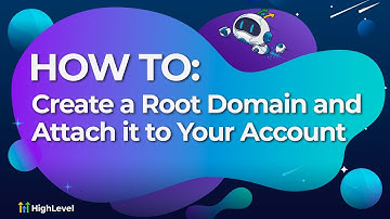 How to Create a Root Domain and Attach it to Your Account
