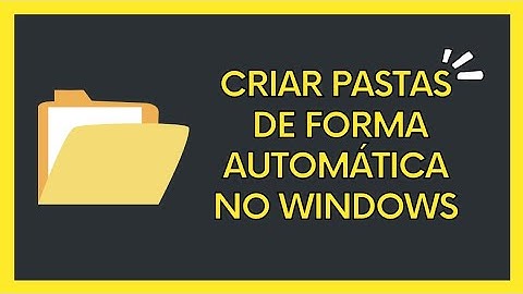 Como criar várias pastas de forma rápida e fácil no Windows