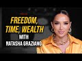 Freedom time wealth with natasha graziano