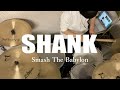 SHANK Smash The Babylon ドラム 叩いてみた