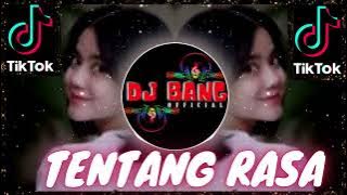 DJ TENTANG RASA (ASTRID) TUK SEJENAK LELAP DI BAHUMU REMIX VIRAL TIKTOK 2022  FULL BASS