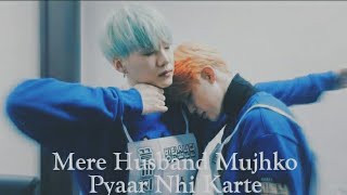 Mere Husband Mujhko Pyaar Nhi Karte|Yoonmin Hindi Song Mix FMV