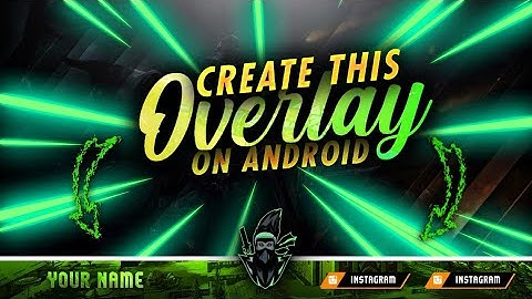 How to make a Gaming live stream overlay on android using Ps-touch and kinemaster || By Drager
