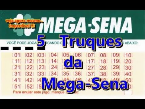 truques para ganhar na mega sena