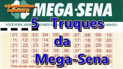 truques para ganhar na mega sena