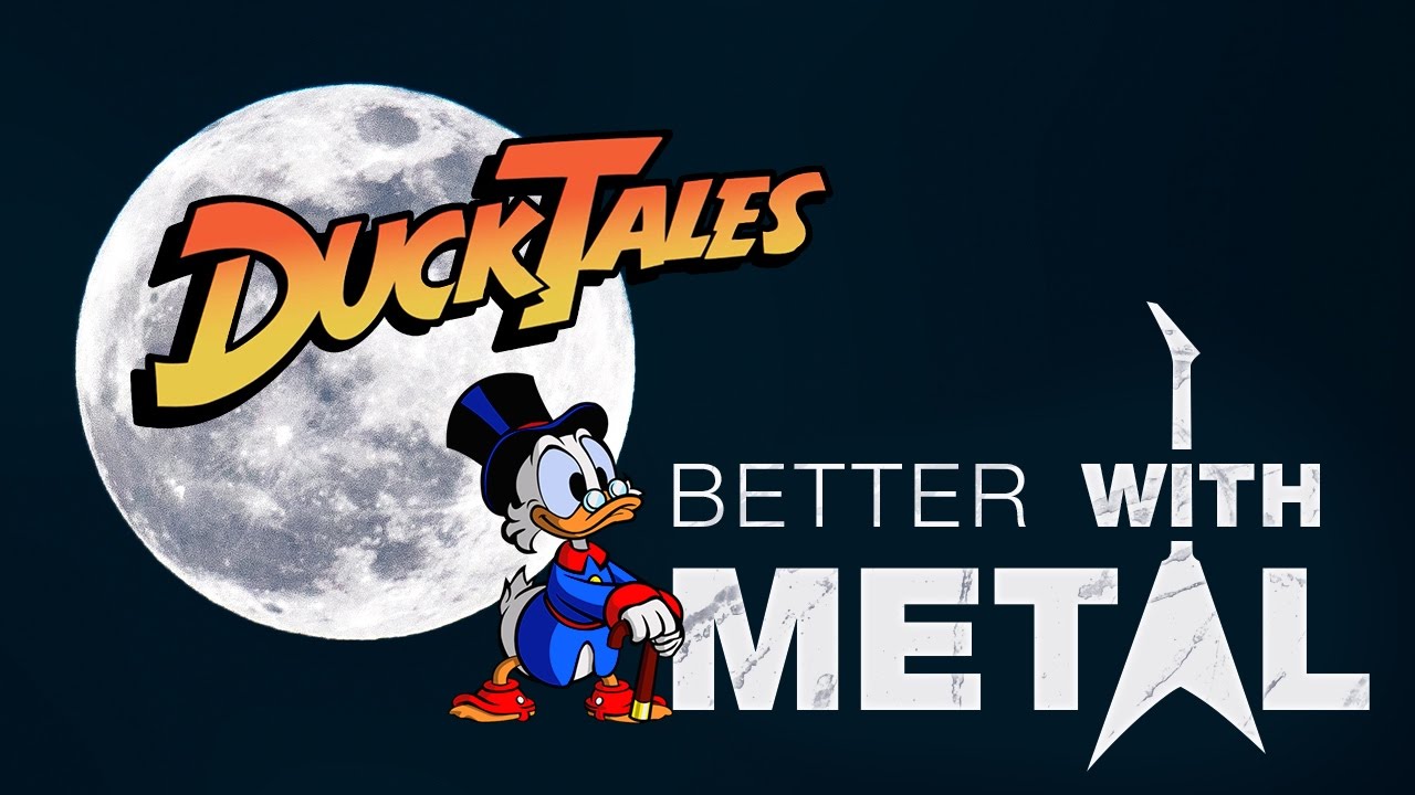 Ducktales Moon Theme Better With Metal - 