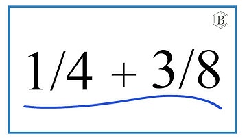 How to Add 1/4 + 3/8 (1/4 Plus 3/8)