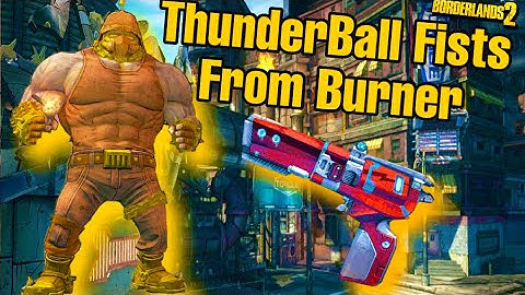 Borderlands 2 Thunder Ball Fist From Pete