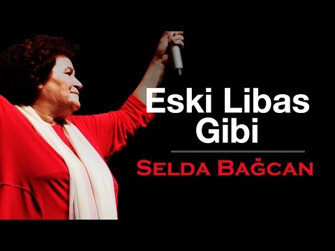 Selda Bağcan - Eski Libas Gibi