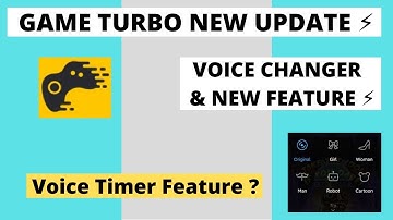Game Turbo 3.0 Voice Changer New Update TIMER FEATURE ?