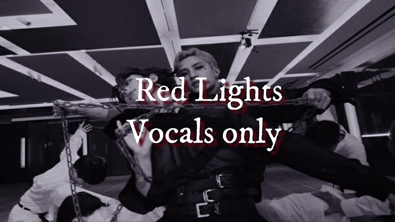 Red lights vocal only HD (Skz) YouTube