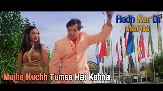 Mujhe Kuchh Tumse Hai Kehna - Hadh Kar Di Aapne (2000) 4K Full Video Song *HD*