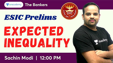 ESIC Prelims - Expected Inequality | Sachin Modi | The Bankers