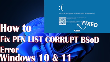 How to Fix PFN LIST CORRUPT BSoD Error on Windows 10/11