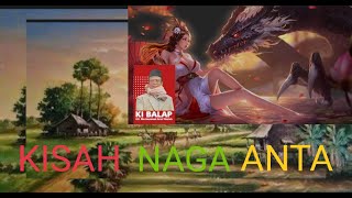 DONGENG | CARITA - Naga Anta (kyai balap)