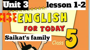Class 5 Unit 3 lesson 1-2 || Saikat