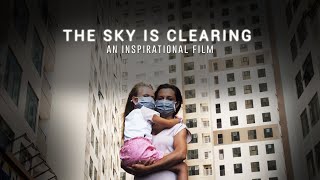 The Sky is Clearing - An Inspirational Film |  Coronavirus Motivational Video - COVID-19 Film