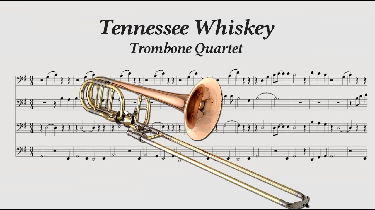 Tennessee Whiskey for Trombone Quartet