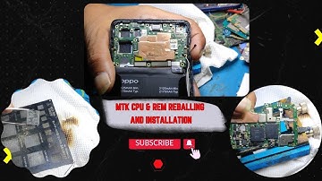 Mtk Cpu & Rem Reballing And Installation