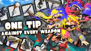 1 Tip AGAINST EVERY Splatoon 3 Weapon