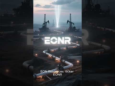 🛢️ Can EON Resources ($EONR) Squeeze New Profits from Old Oil Fields?