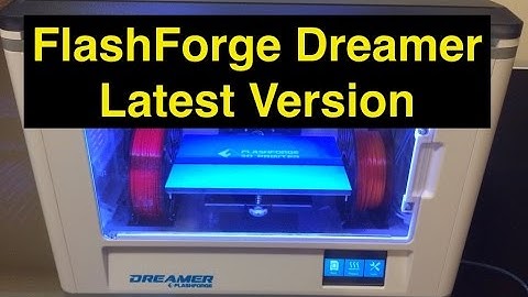 R: FlashForge Dreamer Newest Version