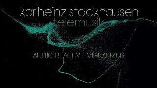 Karlheinz Stockhausen - Telemusik (1966) - Audio-Reactive Generative Visuals