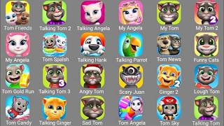 Talking Tom,My Tom 2,My Tom,Tom Rush,Talking Ginger,My Angela,Talking Parrot,Tom Run,Talking Ben