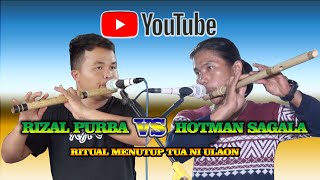 RITUAL MENUTUP TUA NI ULAON RIZAL PURBA VS HOTMAN SAGALA