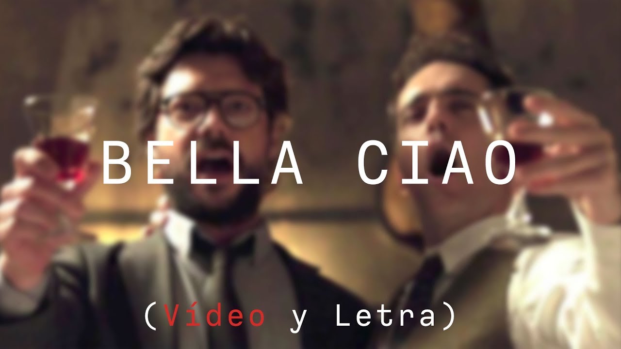 Bella Ciao La Casa De Papel Letra En Espanol E Italiano Youtube