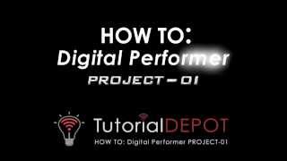 HOW TO: Digital Performer 7-Project-01-Trailer