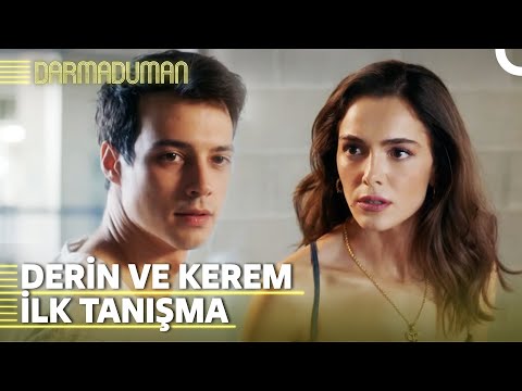 Derin ve Kerem'in İlk Tanışması  | Darmaduman 1. Bölüm