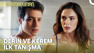 Derin ve Kerem'in İlk Tanışması  | Darmaduman 1. Bölüm