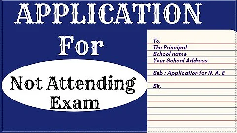 Application for not attending exam / application for not attending exam in physics